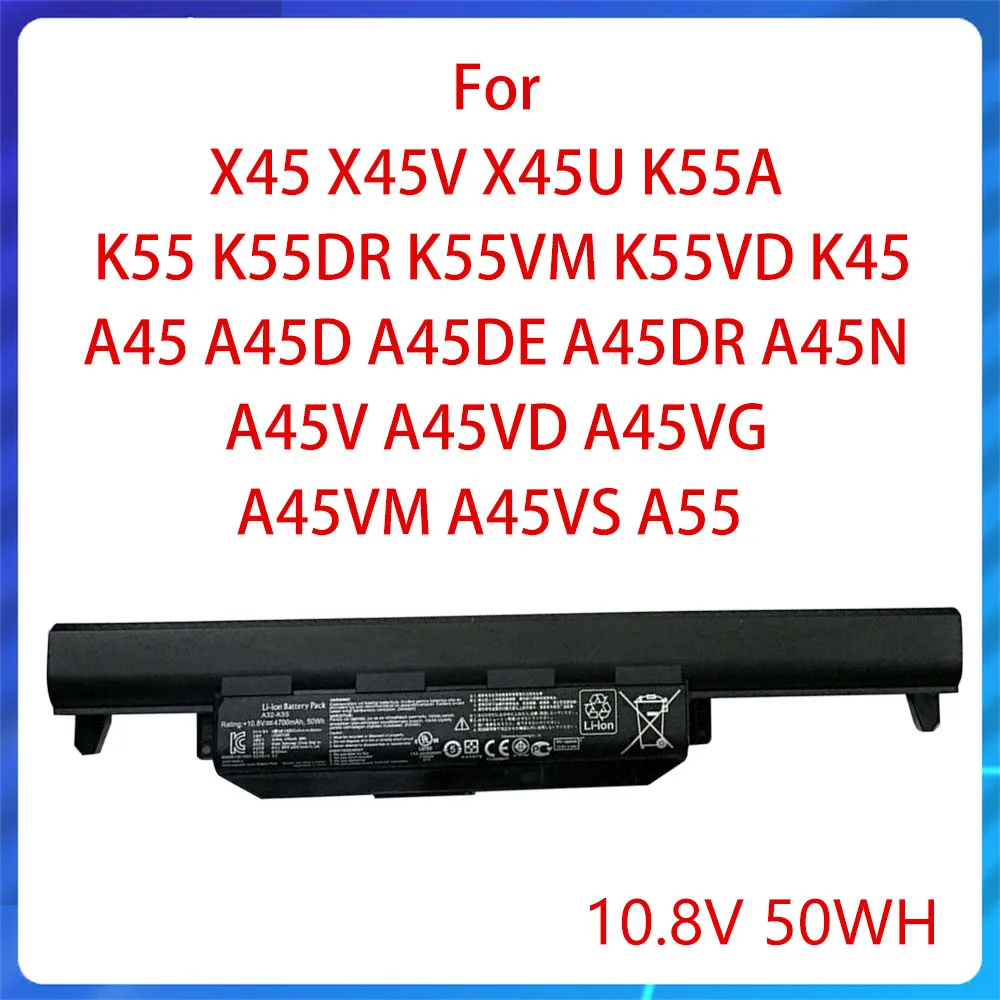 

NEW A32-K55 for X45 X45V X45U K55A K55 K55DR K55VM K55VD K45 A45 A45D A45DE A45DR A45N A45V A45VD Laptop 10.8V 50WH Battery