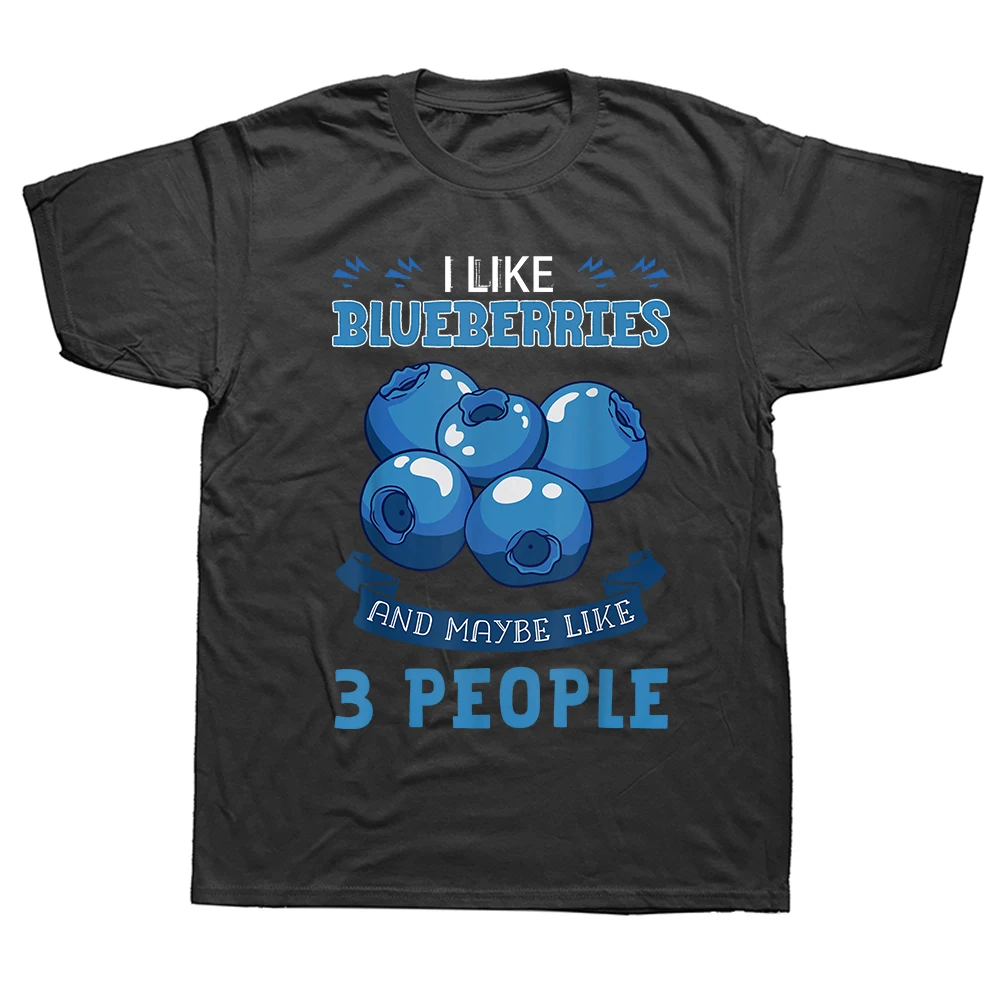 Ich mag Blaubeeren und vielleicht auch 3 Leute T-Shirts Herren Baumwolle Humor Streetwear T-Shirt Kurzarm Unisex Lose Kleidung