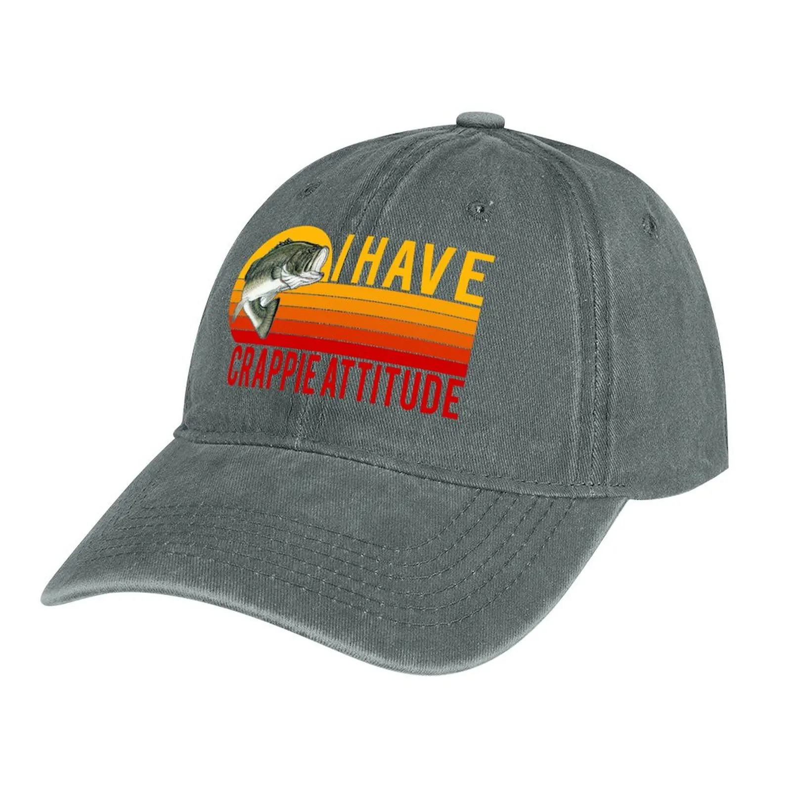 

I Have Crappie Attitude Funny Crappie Fishing Lover Man Cowboy Hat Designer Hat Streetwear Men Golf Wear Women's