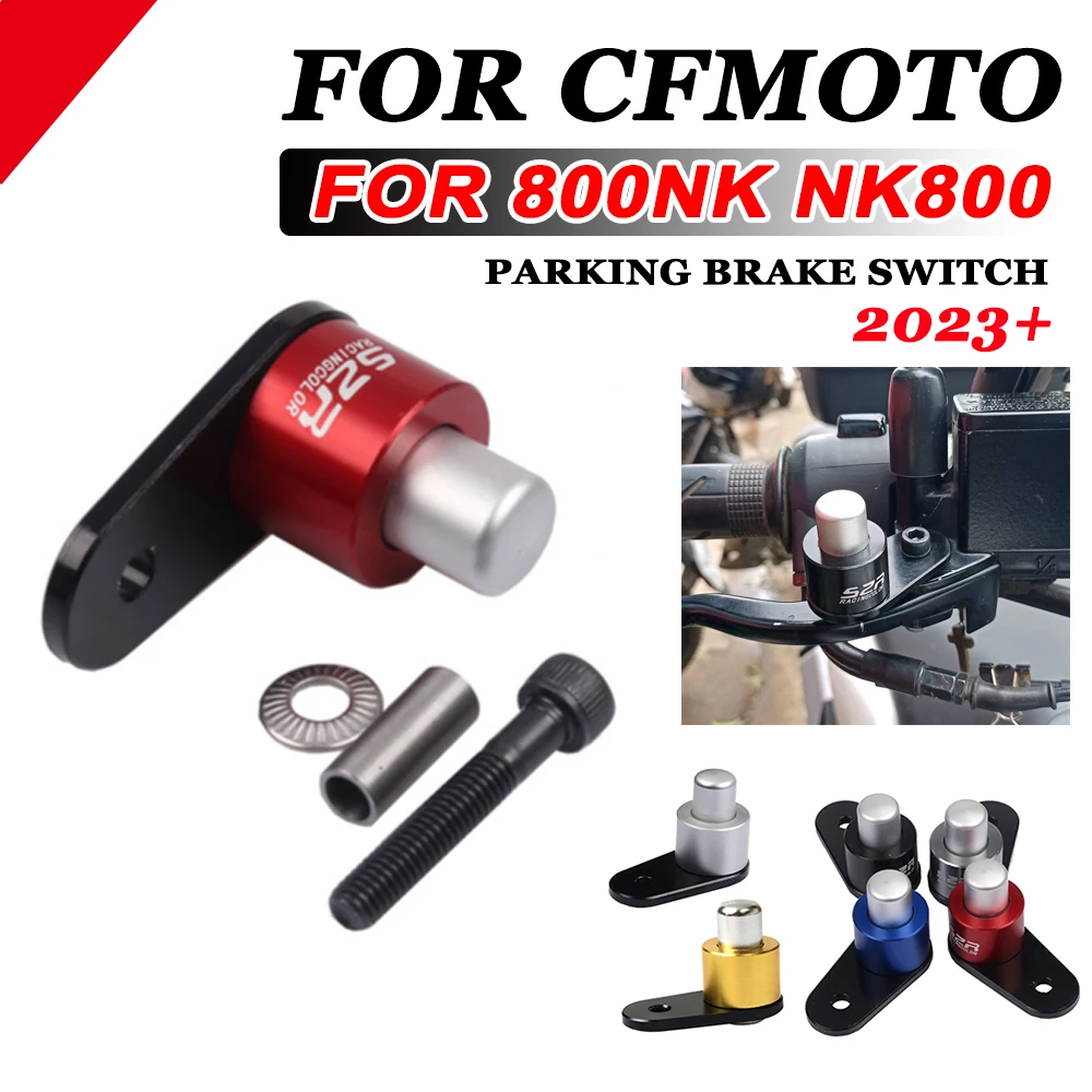 

For CFMOTO NK800 800NK 2023 800 NK 800 Motorcycle Accessories Slope Brake Parking Switch Ramp Brake Clutch Stop Auxiliary Lock