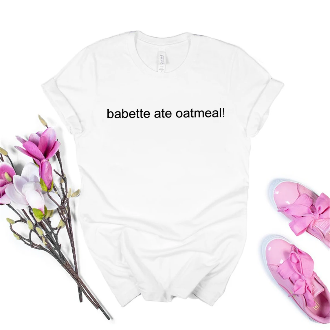 Babette Ate Oatmeal Tshirt Gilmore Girl Tv Show Shirt Women Casual Graphic T Shirts Summer Short Sleeve Tshirt Women Clothing 5