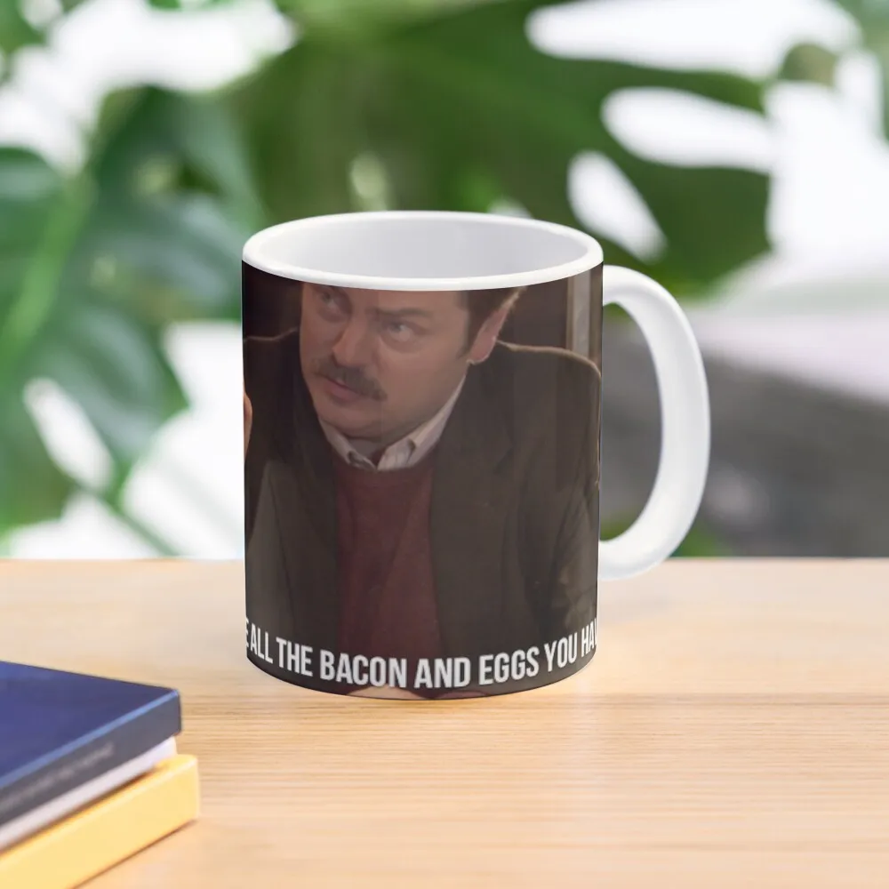 

Ron Swanson--Give Me all the Bacon and Eggs You Have Coffee Mug Anime Cup Funny Coffee Cups