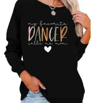 

2024 Hot Sale Fashion Mother's Day Female Sweater My Favorite Dancer Call Me Mom Slogan Women Sweatshirt Pop Casual Girl Tops