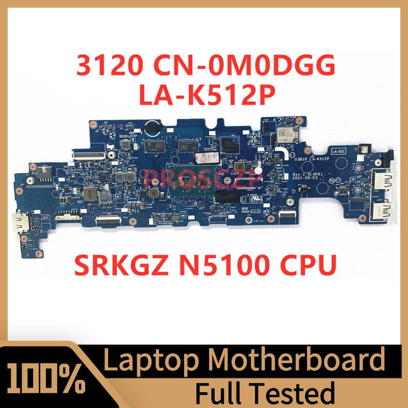 

CN-0M0DGG 0M0DGG M0DGG Mainboard For Dell 3120 Laptop Motherboard GDB10 LA-K512P W/SRKGZ N5100 CPU 100% Full Tested Working Well