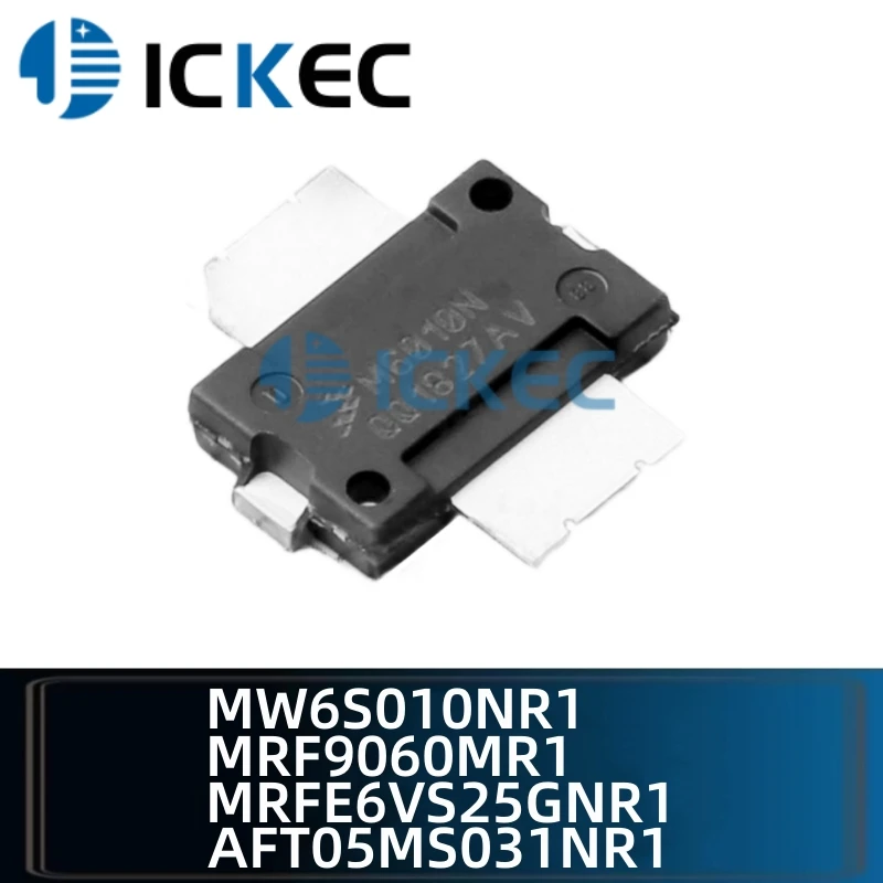 MW6S010 MW6S010NR1 MRF9060 MRF9060MR1 MRFE6VS25 MRFE6VS25GNR1 AFT05MS031NR1 MOSFET Field Effect Tube High Frequency Tube