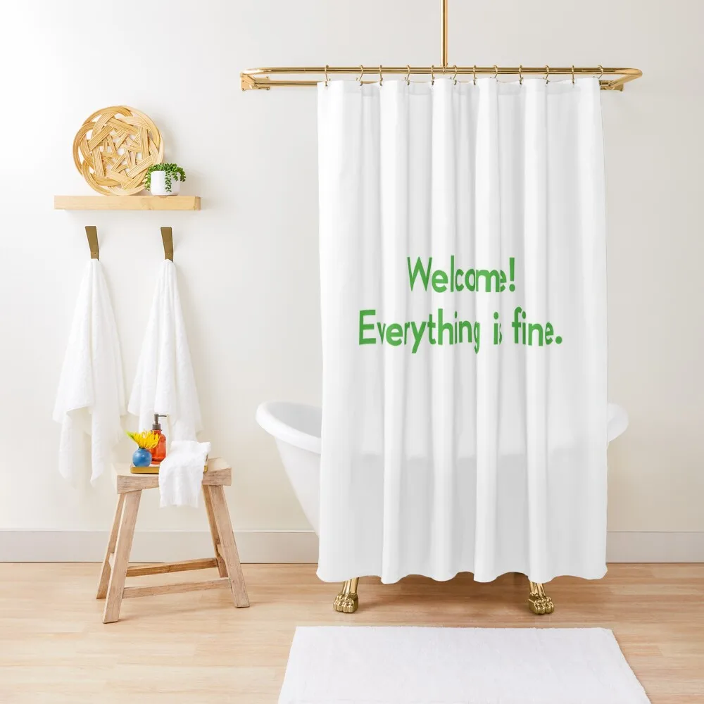 

Welcome! Everything is fine - The Good Place Shower Curtain Bathroom Curtain For Shower Bathroom Deco