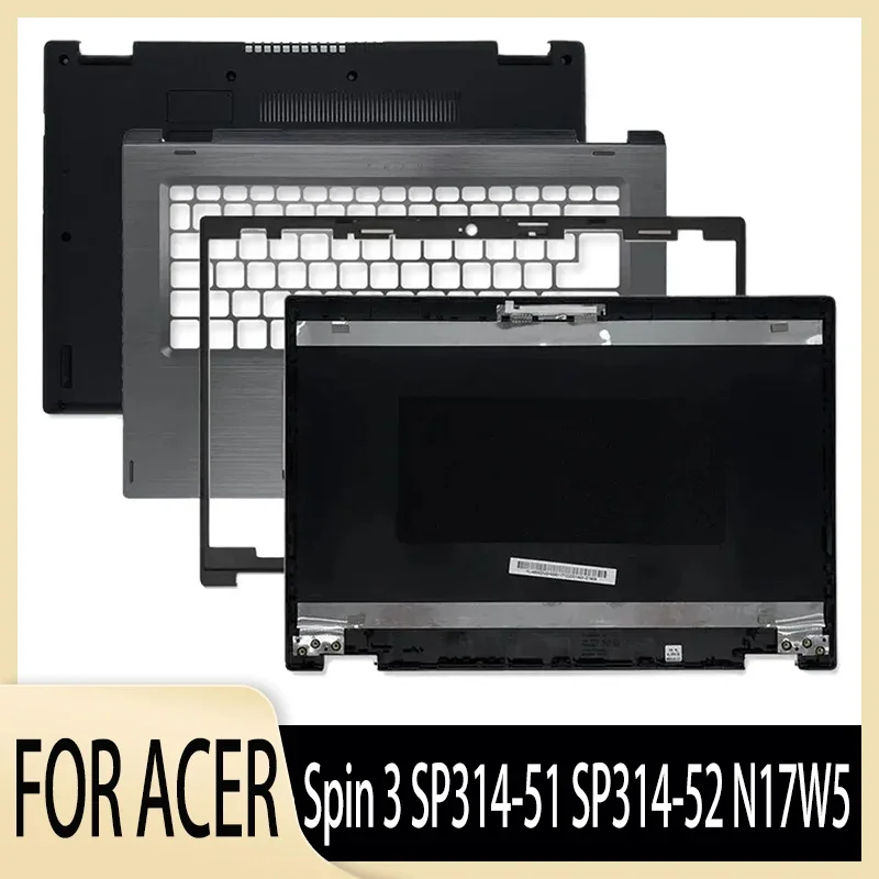 

New For Acer Spin 3 SP314-51 SP314-52 N17W5 Laptop LCD Back Cover/Palmrest/Bottom Case Touch Version A Cover 14 Inch