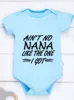 Jumpsuit Newborn Bodysuit Rompers Ain't No Nana Like The One I Got Print Baby Girl Boy Toddler Clothes Infant Short Sleeve 5