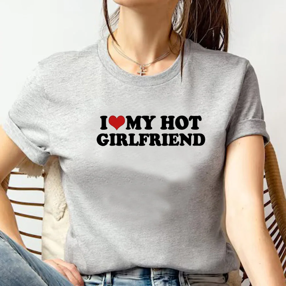 

i Love My Girlfriend tshirt women designer top female designer harajuku y2k clothes