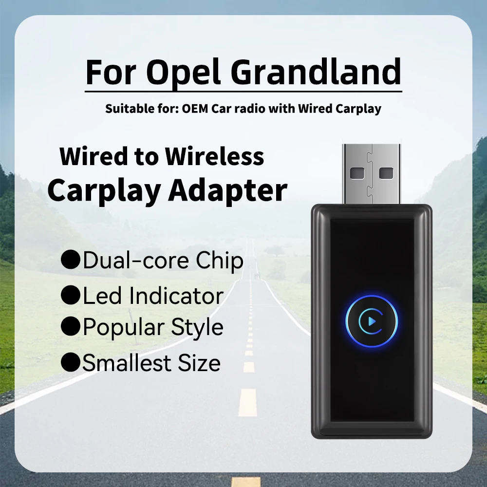 

Wireless Carplay Adapter for Opel Grandland Smart AI Box LED Car OEM Wired Carplay To Wireless Car Play Mini Spotify USB Dongle