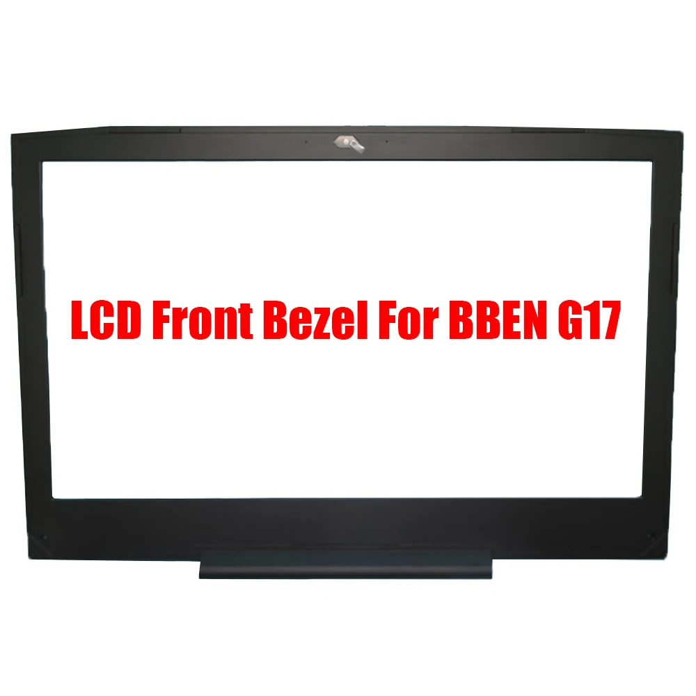 

Laptop LCD Front Bezel For BBEN G17 17.3" 60.G1707-002 Black New