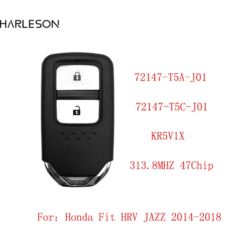 Smart Remote Key Fob 2 Button 313.8MHz ID47 for Honda City Crider Jazz Shuttle FCC: KR5V1X 72147-T5A-J01 / 72147-T5C-J01 oem smart remote key fob for honda city jazz hrv shuttle vezel 2015 2019 72147 t5a j01 72147 t5c j01 434mhz 313 8mhz id47 chip