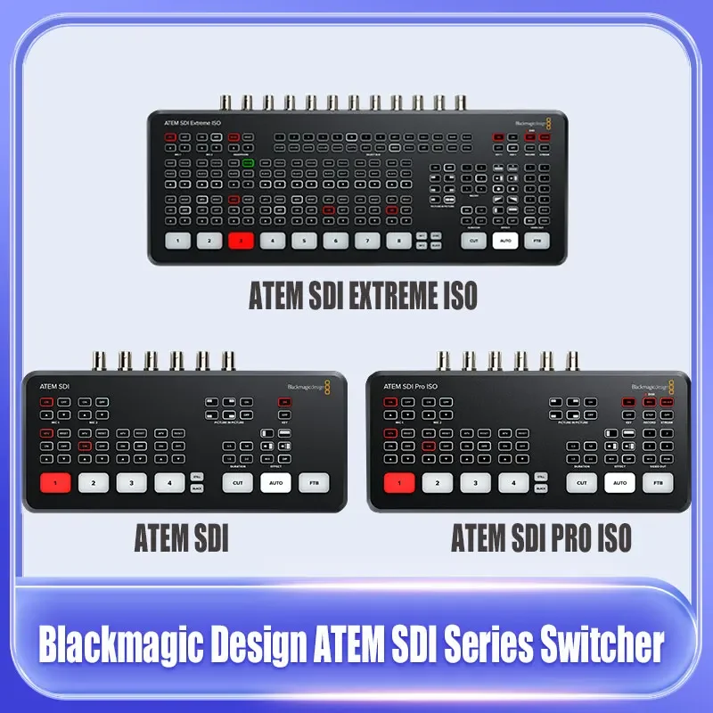 

Blackmagic Design ATEM SDI /ATEM SDI Pro ISO/ATEM SDI Extreme ISO Live Stream Video Switcher Multi-view Recording New Features