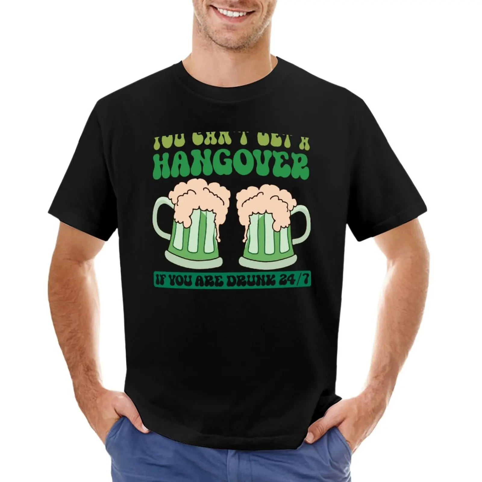 

You Cant Get A Hangover If you are Drunk T-Shirt Anime t-shirt quick drying shirt quick drying t-shirt Short sleeve tee men