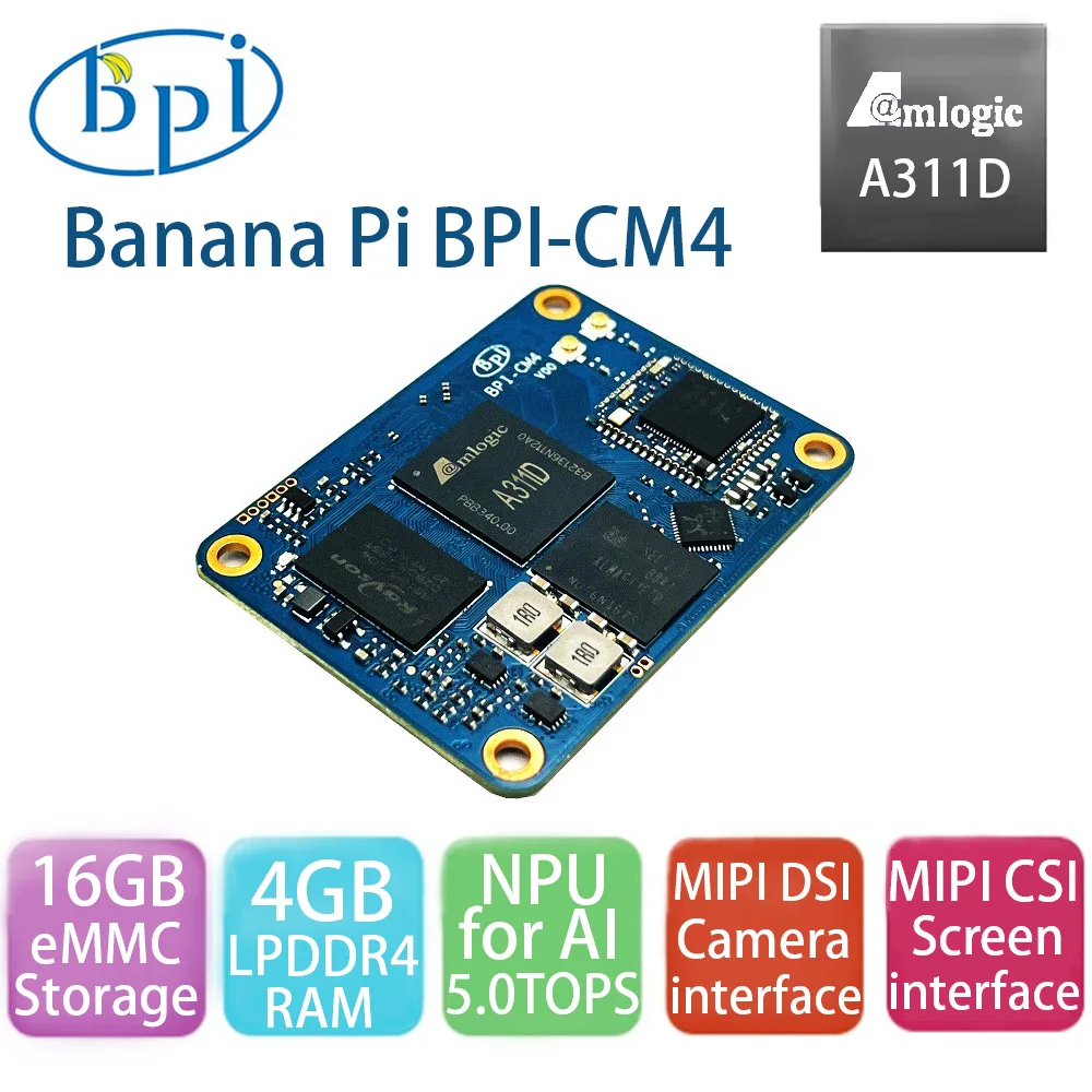 Banana Pi BPICM4 Amlogic A311D Quad Core ARM CortexA73 4G LPDDR4 16G