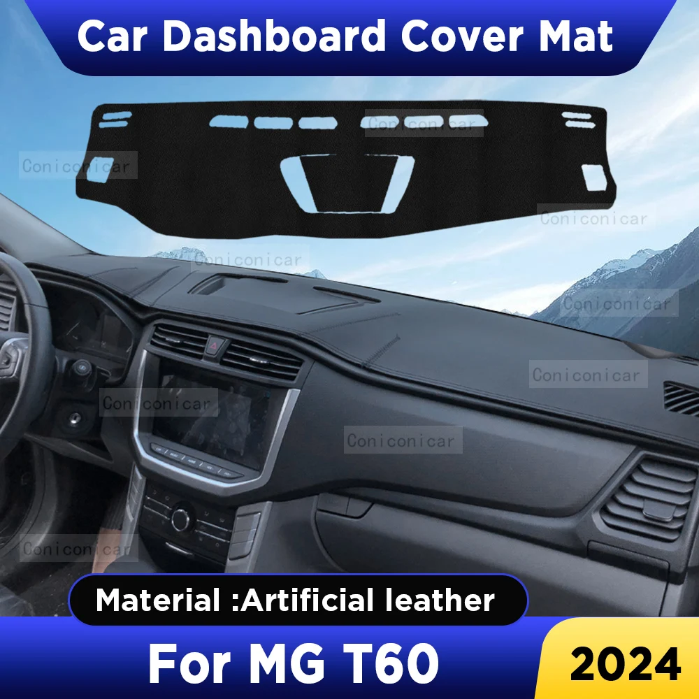 

For MG T60 2024 Car Dashboard Cover Mat Dash Board Sun Shade Pad Anti-UV Artificial Leather sun-proof Accessories