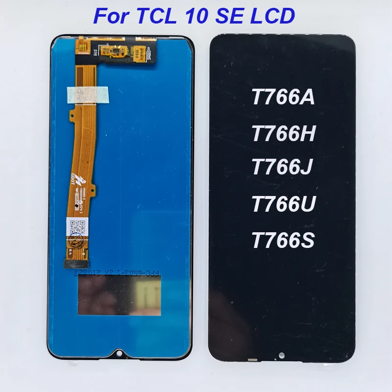 

Orginal 6.52" For TCL 10 SE T766H Screen Display Digitizer Assembly For TCL 10SE T766A T766J T766U Pantalla Cell Phone LCD Panel