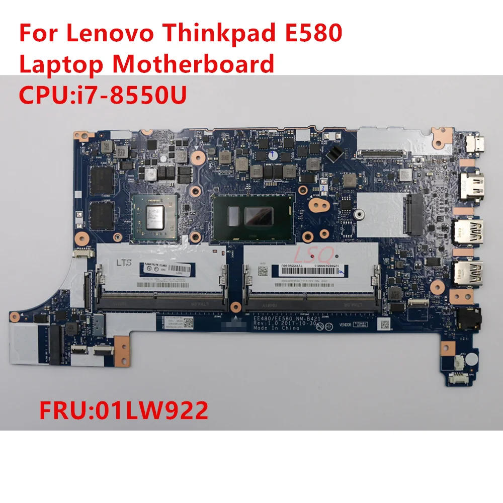 

NM-B421 For Lenovo E580 (Type 20KS 20KT) Laptop Motherboard i7-8550U FRU 01LW922 100% Test OK