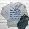 Look for something positive in Each Day back print Hoodies Positive Saying Women aesthetic Hoody's Sweartshirt Tumblr Hoodie 5