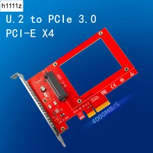 Adaptador U.2 a PCIE X4, elevador PCI Express Gen3.0, ranura 4X 8X 16X, placa Universal de 4000 MB/S, PCI-E a U.2, disco duro SSD, tarjeta de conversión