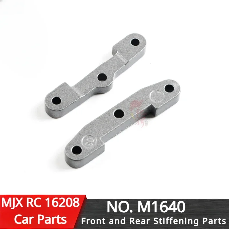 

MJX 16208 16209 RC Original Spare Parts Remote Control Car M1640 Front and Rear Stiffening Parts