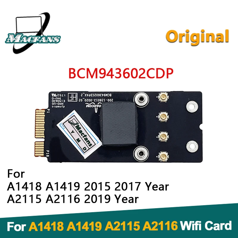 

Original Tested Bluetooth Wifi Card BCM943602CDP for iMac 21.5" 27" A1418 A1419 A2115 A2116 Wifi Airport Card 2015-2019 Year