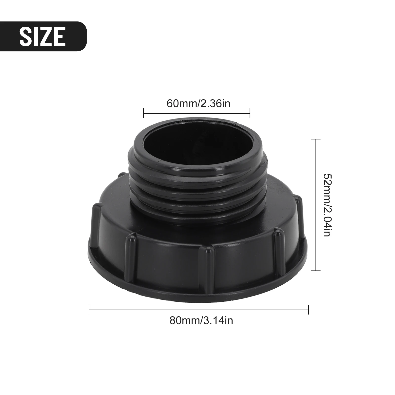 

Connector IBC Adapter Black IBC Adapter IBC Tank Connector S60x6（60mm) To Reduce Adapter Packing For IBC Containers
