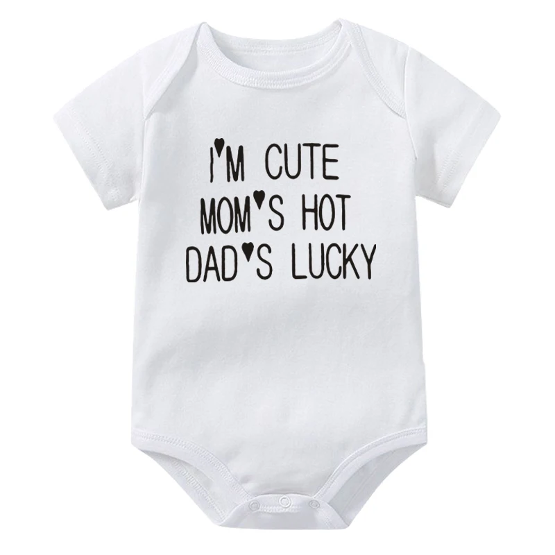 I'm Cute Mom's Hot Dad's Lucky Newborn Bodysuit Baby Girl Boy Clothes Short Sleeve Casual Jumpsuit Playsuit Rompers Outfits 4
