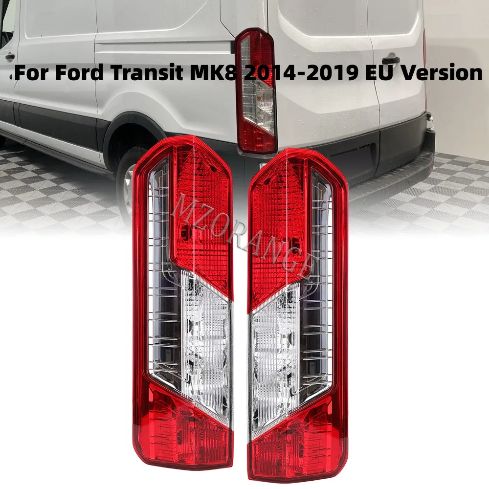 

For Ford Transit MK8 2014-2019 EU Version Rear Tail Light With Bulb Turn Signal Lamp Brake Reversing Stop Car Accessories