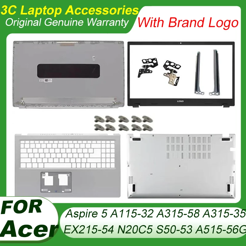 

For Acer Aspire 5 A115-32 A315-58 A315-35 EX215-54 N20C5 S50-53 A515-56G LCD Back Cover Front Bezel Palmrest Hinges Bottom Case