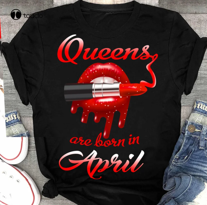 

Birthday Gift T-Shirt April Queen Sexy Lipstick Unisex Men Women Gift Tee mens athletic shirts