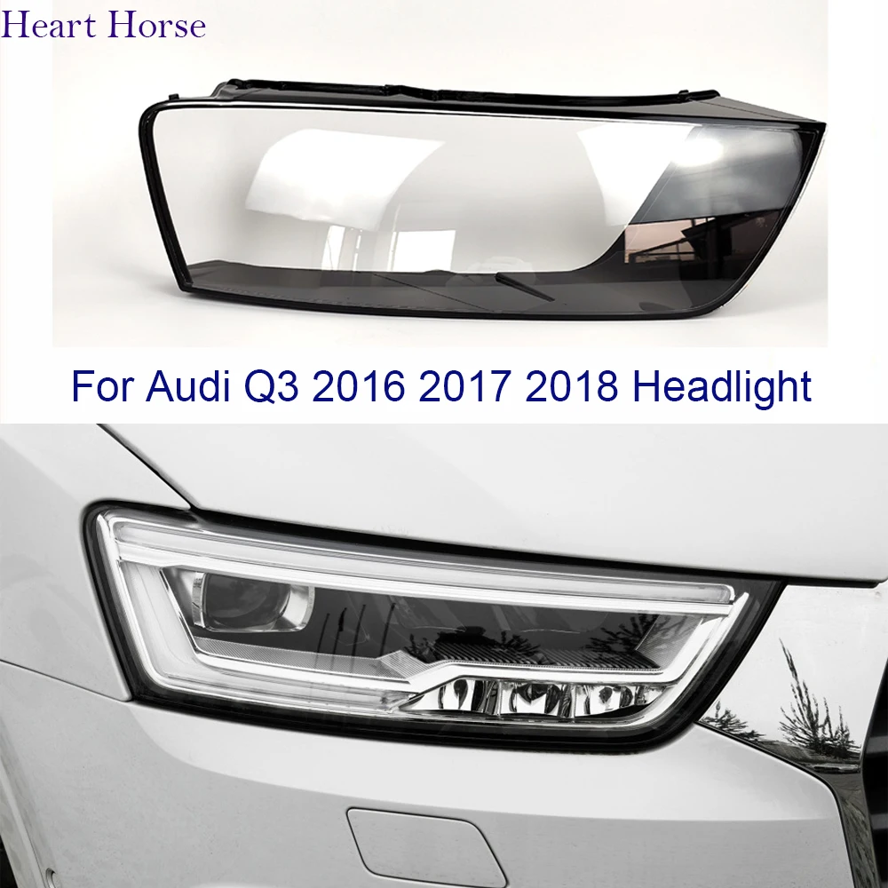 Headlight Cover Lens Glass For Audi Q3 2016 2017 2018 Car Headlamp