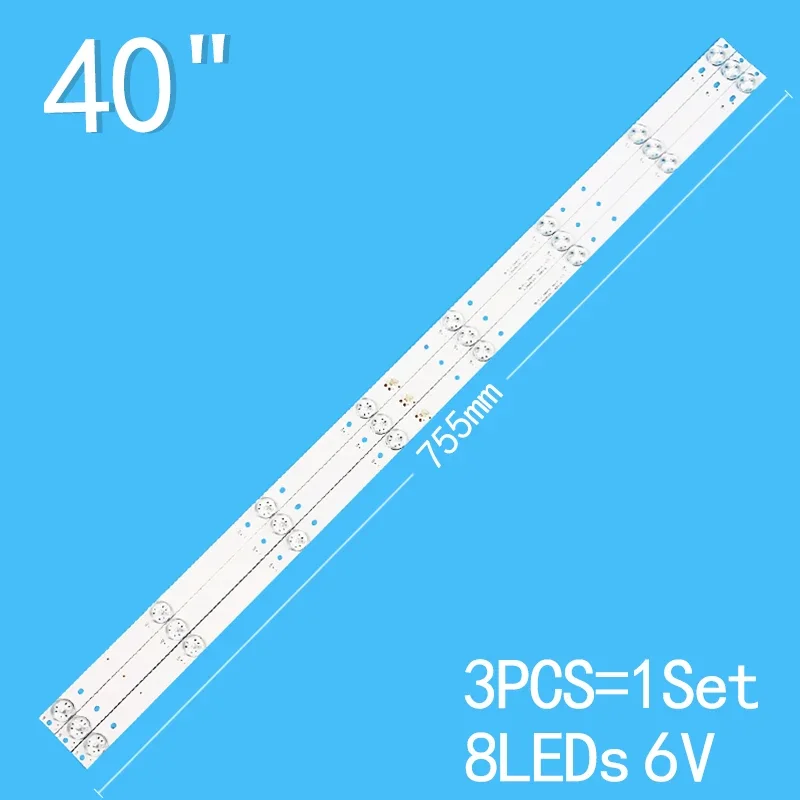 New 3PCS/lot 755mm 8LEDs 6V  Suitable for Toshiba 40-inch LCD TV   JL.D40081330-140ES-M JL D40081330 140ES M 4pcs 1set 8leds 6v 772mm suitable for 43 inch lcd tv oem43lb02 led3030f2 1 v1 0 4c lb4308 zm2 43up130 lvu430nd1l ad9w00