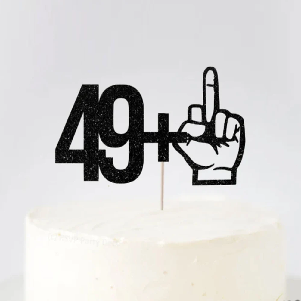 Happy Birthday 49＋1 Middle Finger Cake Topper Funny 50th Birthday Fifty  Party 50th Anniversary Or 50 Fabulous Cake Decoration - Cake Decorating  Supplies - AliExpress
