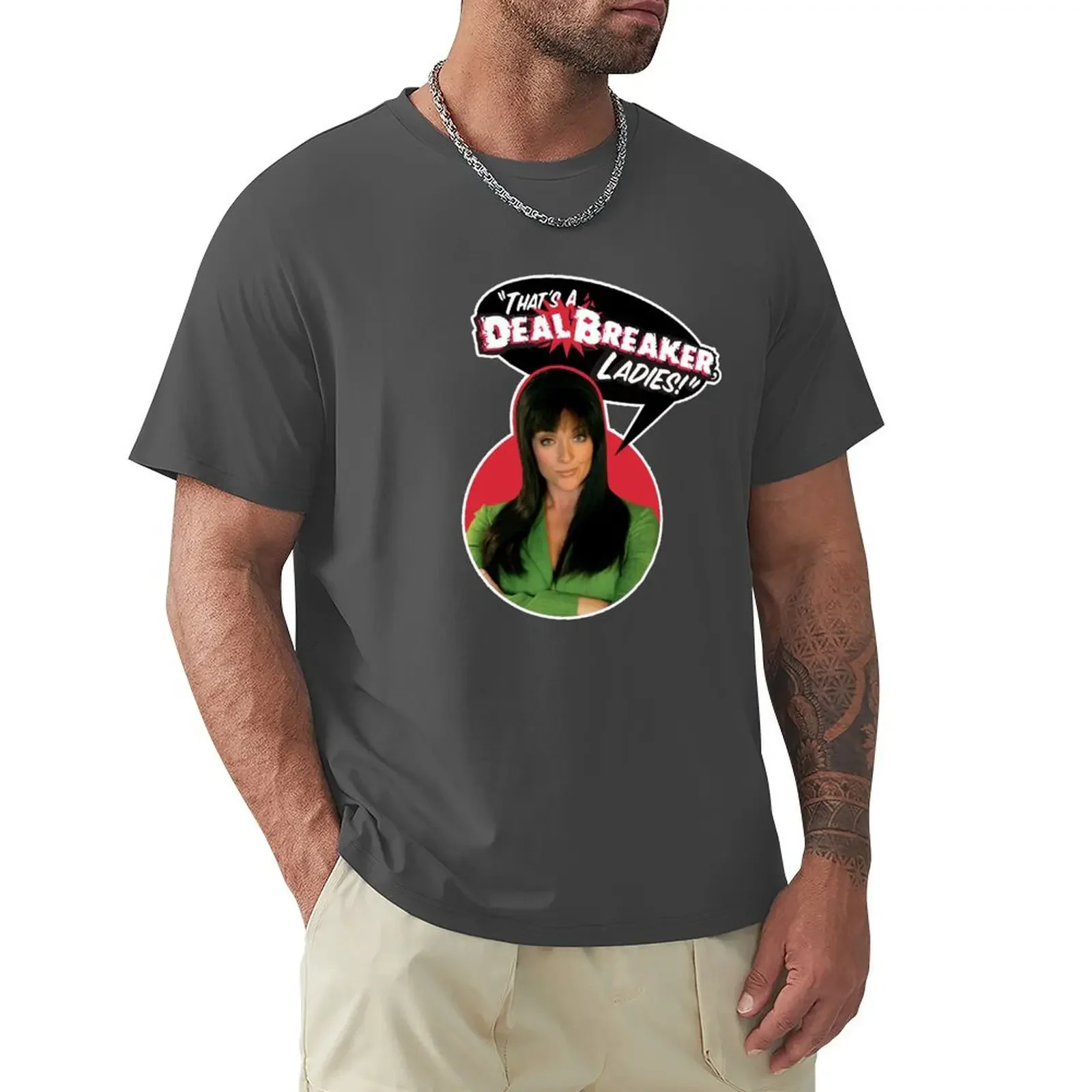 

that's a deal breaker ladies T-shirt Blouse sweat black t-shirts for men