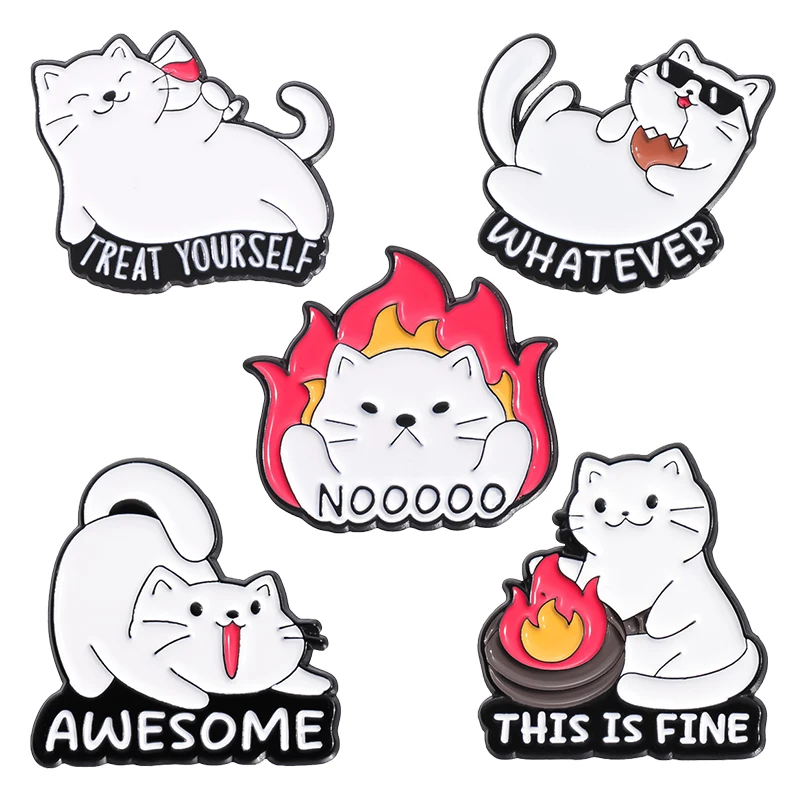 Coole Katze Emaille Pin Cartoon Kätzchen behandeln Sie sich, was auch immer großartig ist, das ist feine Brosche Revers Tasche Abzeichen Schmuck Geschenke