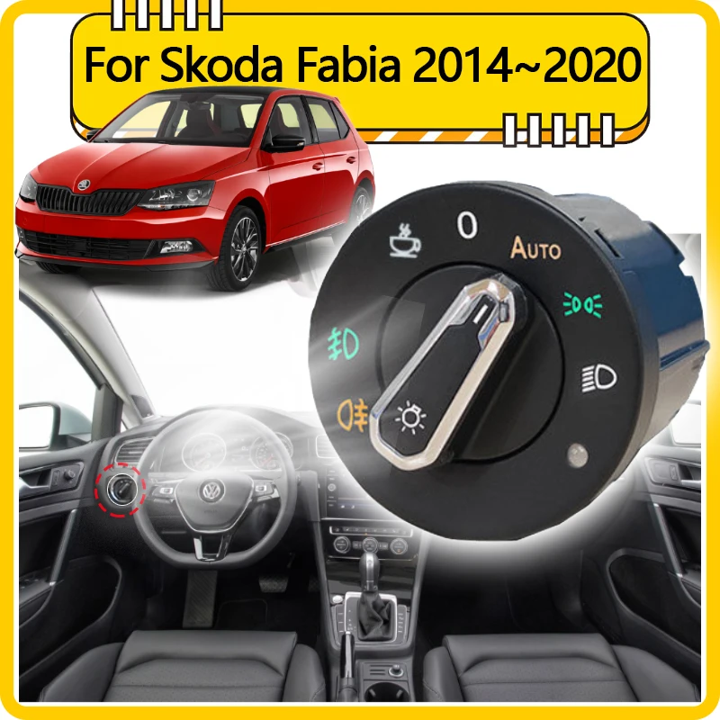 Headlight Automatic Switch For Skoda Fabia 3 III NJ MK3 1.4TDI 2014~2020  Upgrade Car Accessories Auto Light Modified 2015 2018 - AliExpress