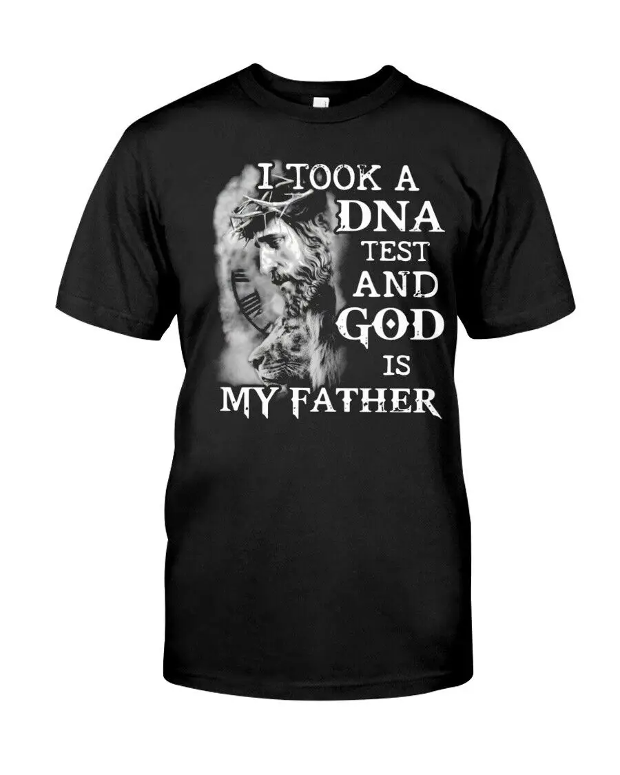 Ho Fatto Un Test Del Dna E God Is My Father Classic T-Shirt, Love God T Shirt