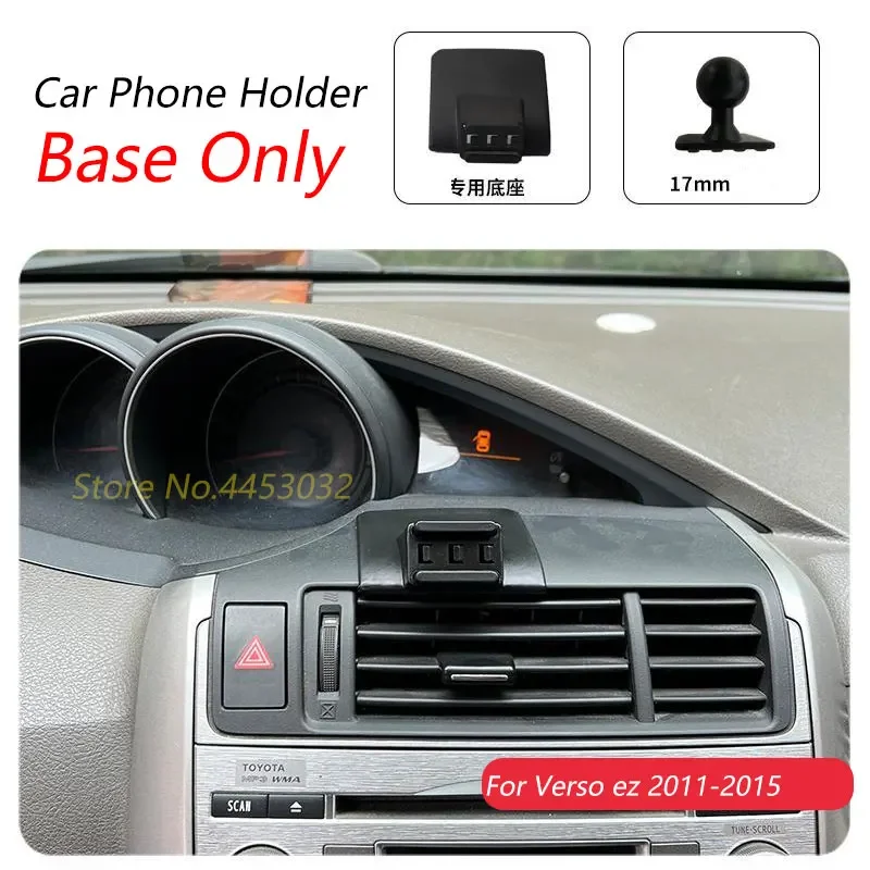 Holder Base Car Phone Holder Special Fixed Bracket Base 17mm Not Blocking Air Outlet Accessories For Toyota Verso ez 2011-2015
