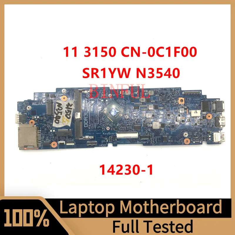 

CN-0C1F00 0C1F00 C1F00 Mainboard For Dell Latitude 11 3150 Laptop Motherboard 14230-1 With SR1YW N3540 CPU 100% Full Tested Good