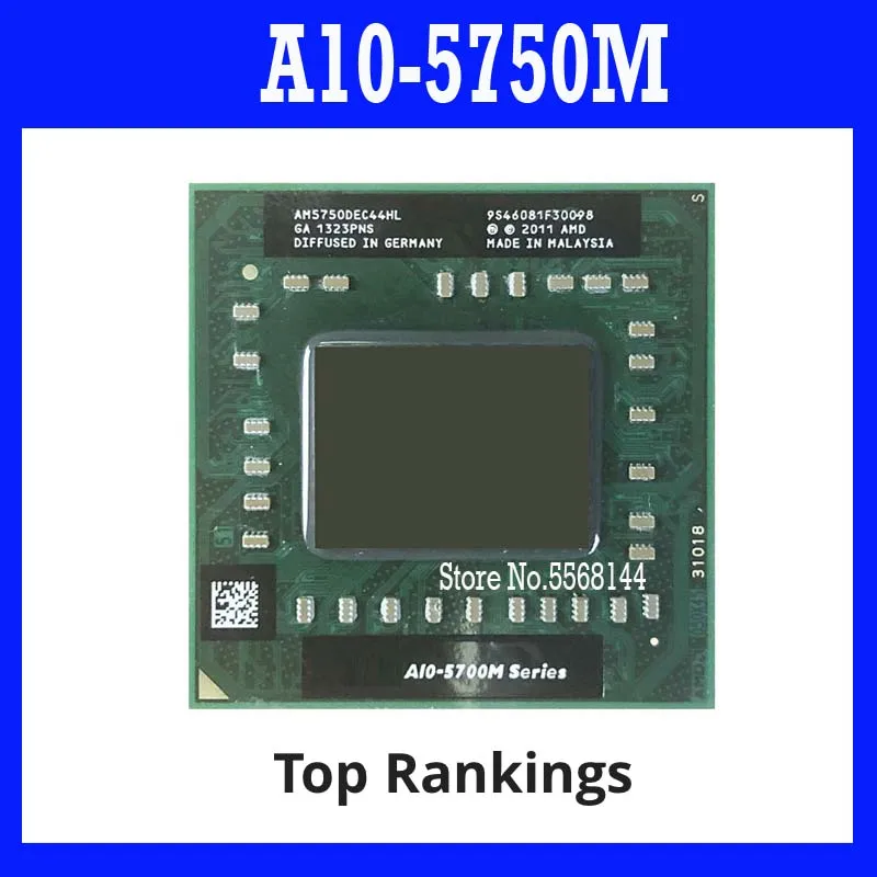 Процессор a10 5750m. A10 5750m. amd a10 5750. процессор amd a10 5750m характеристики. a10-5700m и a10-5750m сравнение.