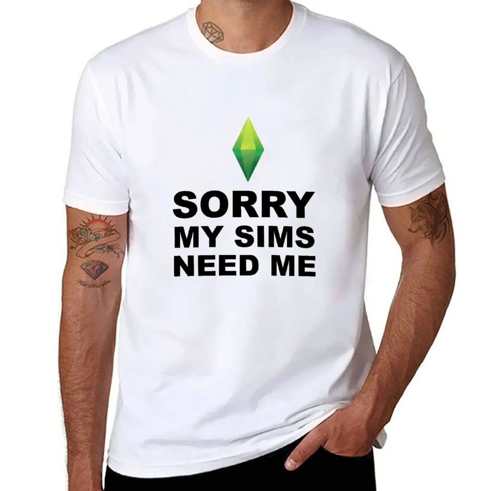 

My Sims Need Me|The Sims T-Shirt new edition sweat kawaii clothes fitted t shirts for men