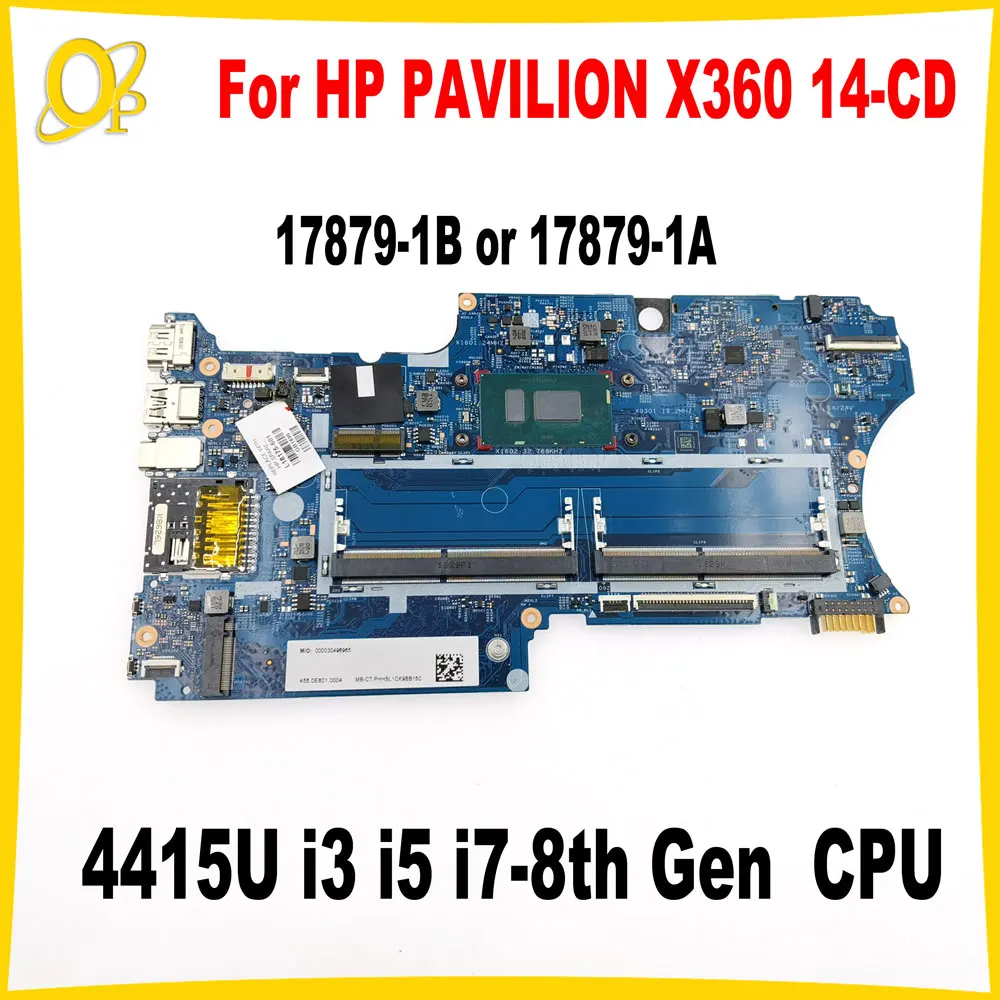 

17879-1B 17879-1A Mainboard for HP PAVILION X360 14-CD 14M-CD Laptop Mainboard with 4415U i3 i5 i7-8th Gen CPU DDR4 Fully Tested