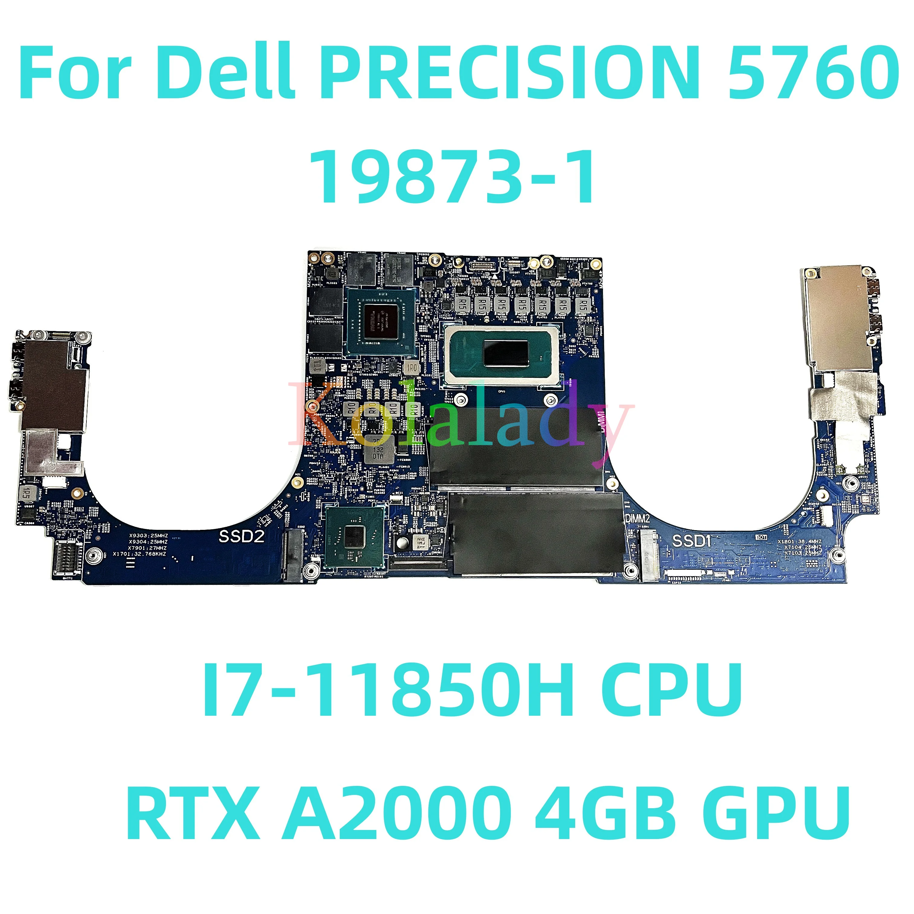 

For Dell PRICION 5760 Laptop motherboard 19873-1 with I7-11850H CPU RTX A2000 4GB GPU 100% Tested Fully Work