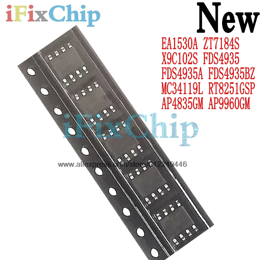 

(5 шт.) 100% новый набор микросхем EA1530A ZT7184S X9C102S FDS4935 FDS4935A FDS4935BZ MC34119L RT8251GSP AP4835GM AP9960GM sop-8