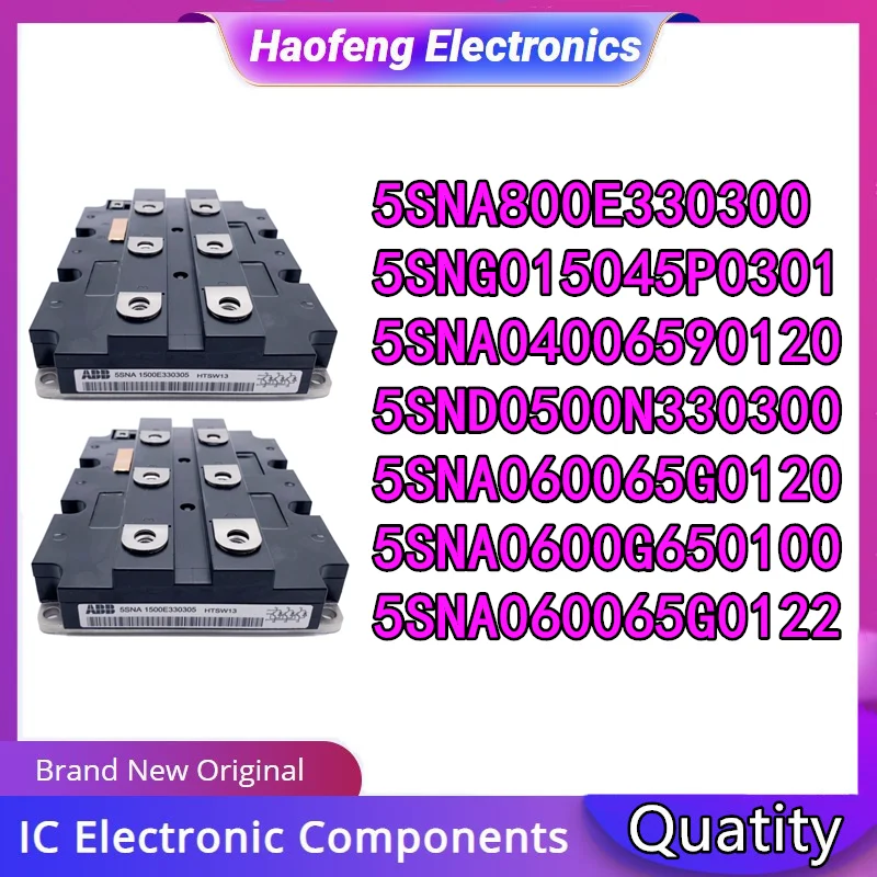 

Модуль 5SNA800E330300 5SNG015045P0301 5SNA04006590120 5SND0500N330300 5SNA060065G0120 5SNA0600G650100 5SNA060065G0122 IGBT