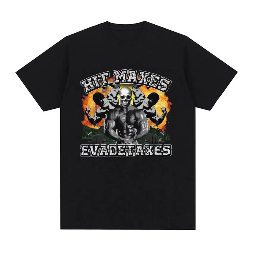 Hit Maxes Evade Tax Funny Gym Meme Tees Maglietta Oversize Gotica Harajuku Da Uomo Maglietta Moda Cool Trend Y2K Streetwear