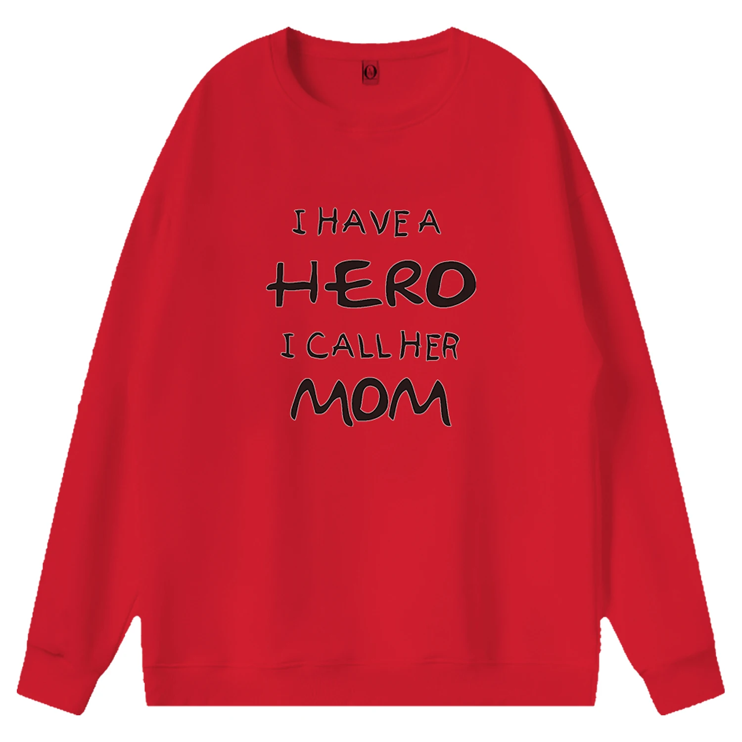 

I Have A Hero I Call Her Mom Print Women Long Sleeve Sweatshirt Oneck Loose Fit Pollover Tops Mother's Day Hoodies Gifts for Mom