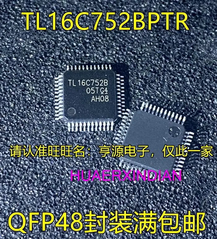 

10 шт. новый оригинальный TL16C752BPTR TL16C752B QFP48