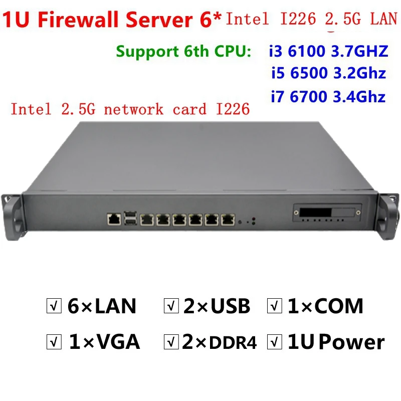 

1U Firewall Server Network Rack Routers 6*i226 2.5G Lan Intel Core i5 6500 3.2GHZ i3-6100 3.7GHZ i7-6700 3.4GHZ